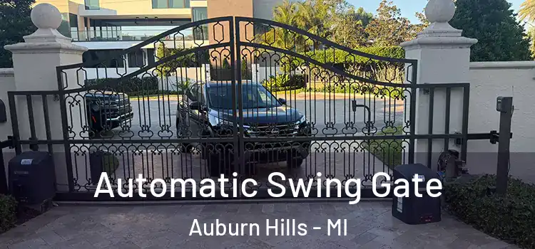 Automatic Swing Gate Auburn Hills - MI
