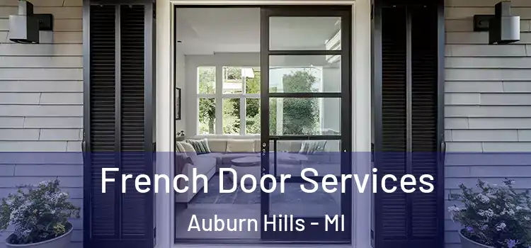 French Door Services Auburn Hills - MI