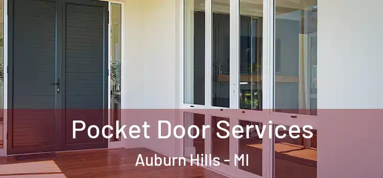 Pocket Door Services Auburn Hills - MI