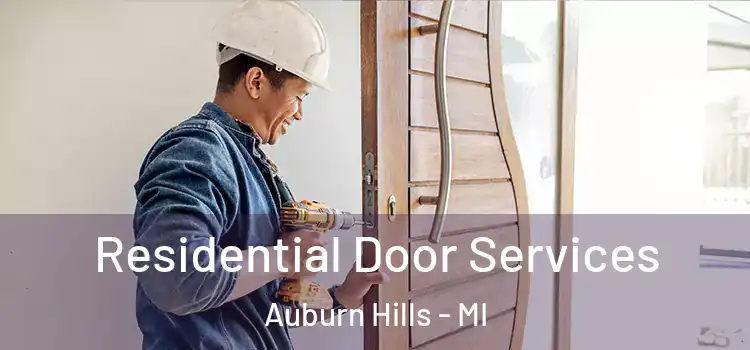 Residential Door Services Auburn Hills - MI