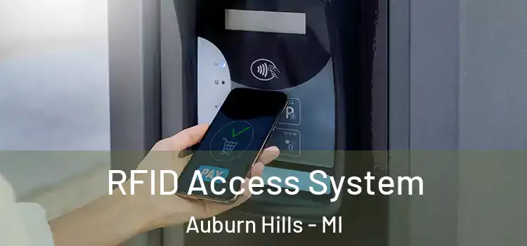  RFID Access System Auburn Hills - MI